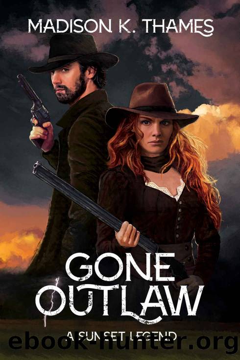 Gone Outlaw by Madison Thames