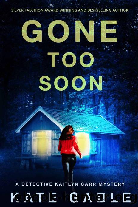 Gone Too Soon by Kate Gabl & Kate Gable