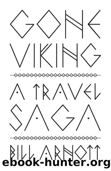 Gone Viking by Bill Arnott