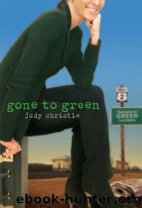 Gone to Green by Judy Christie