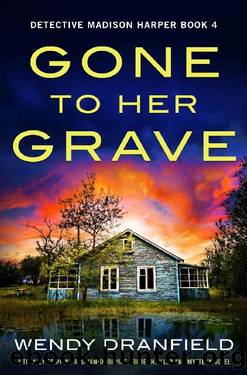 Gone to Her Grave by Wendy Dranfield