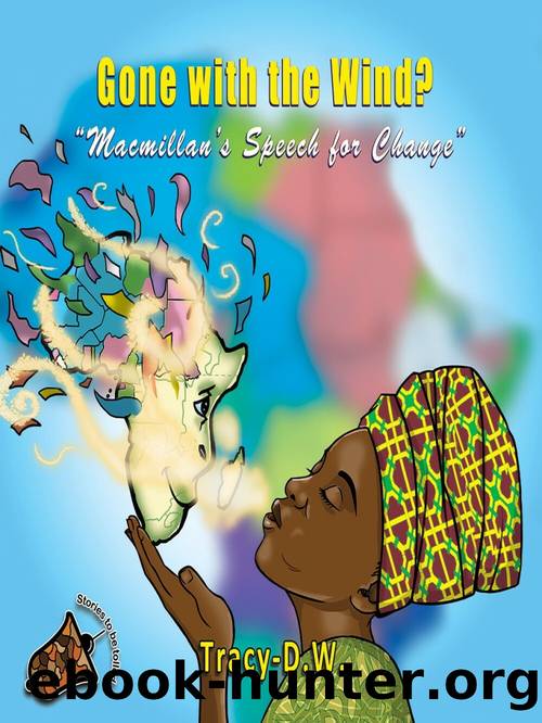 Gone with the Wind?--Macmillan's Speech for Change by Tracy DW