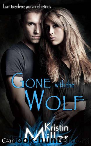 Gone with the Wolf by Miller Kristin