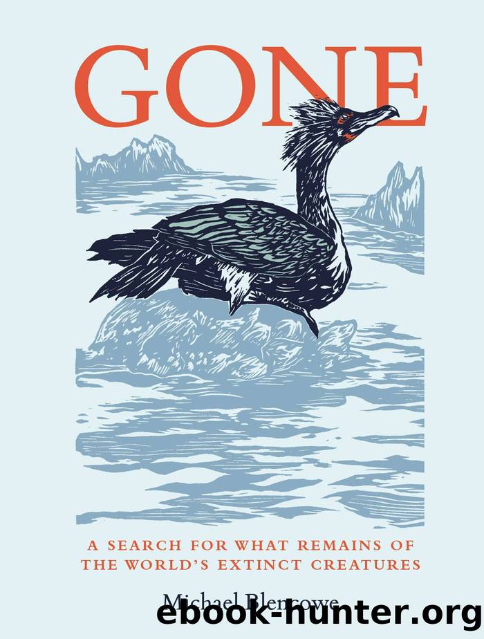 Gone: A Search for What Remains of the World's Extinct Creatures by Michael Blencowe