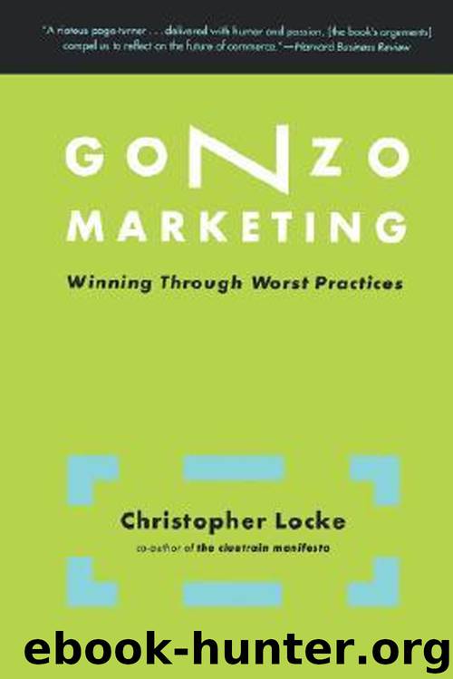 Gonzo Marketing by Christopher; Locke