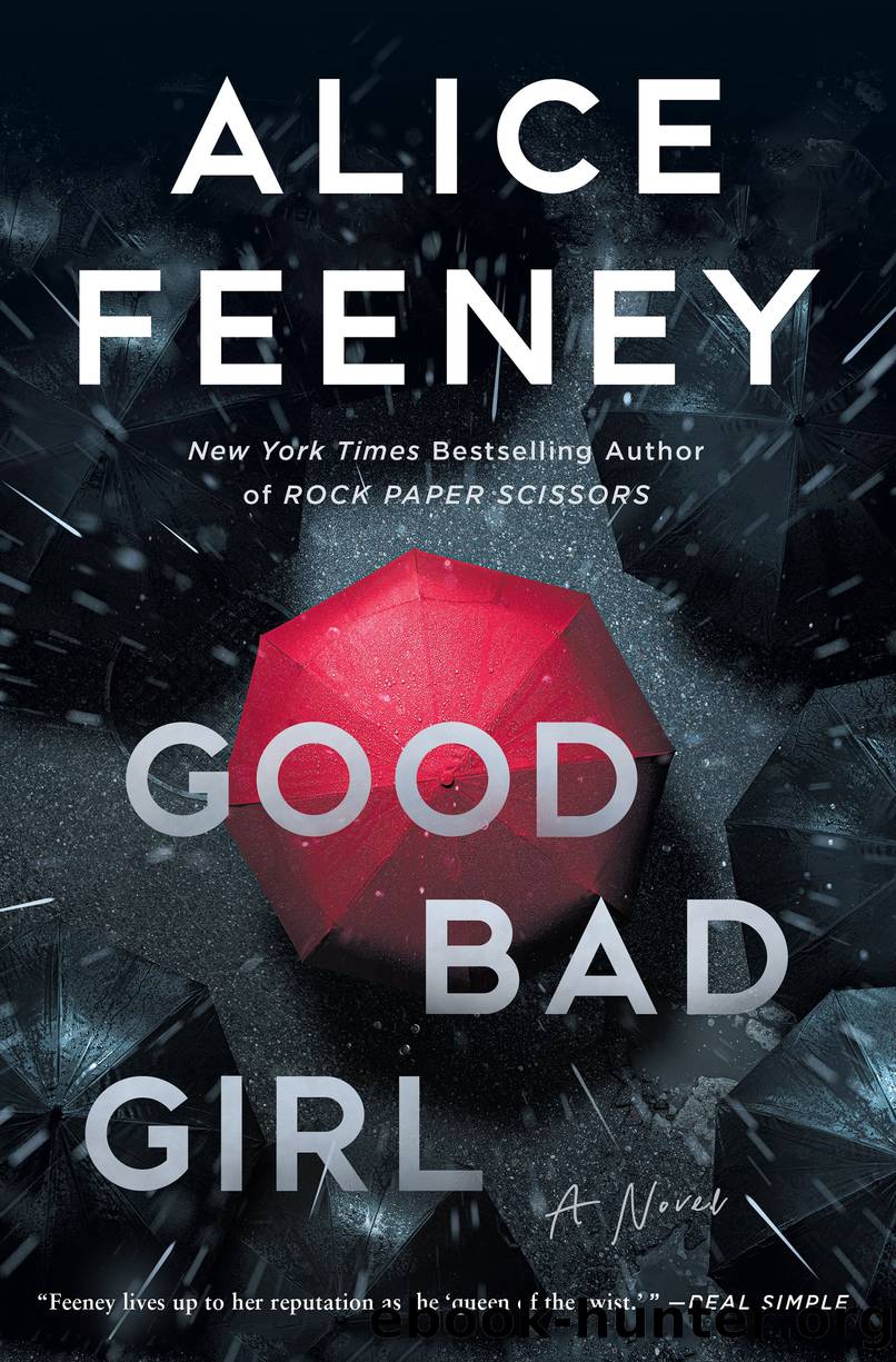 Good Bad Girl: a Novel by Alice Feeney
