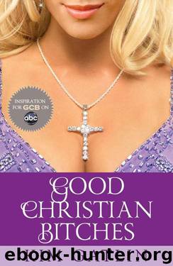 Good Christian Bitches by Kim Gatlin