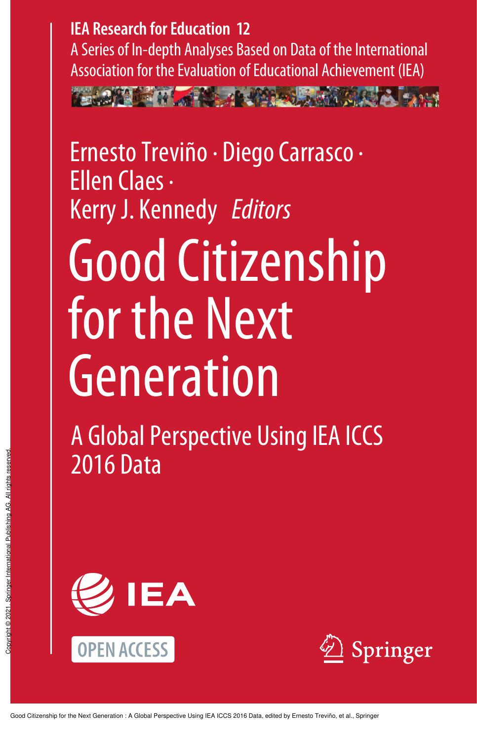 Good Citizenship for the Next Generation : A Global Perspective Using IEA ICCS 2016 Data by Ernesto Treviño; Diego Carrasco; Ellen Claes; Kerry J. Kennedy