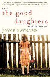 Good Daughters by Joyce Maynard