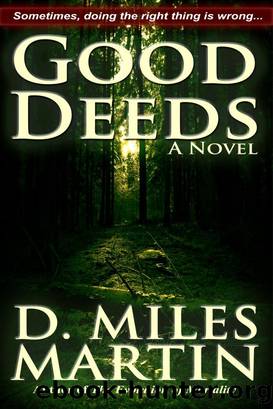 Good Deeds by D. Miles Martin