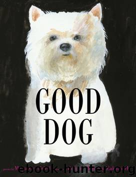 Good Dog by Maya Gottfried