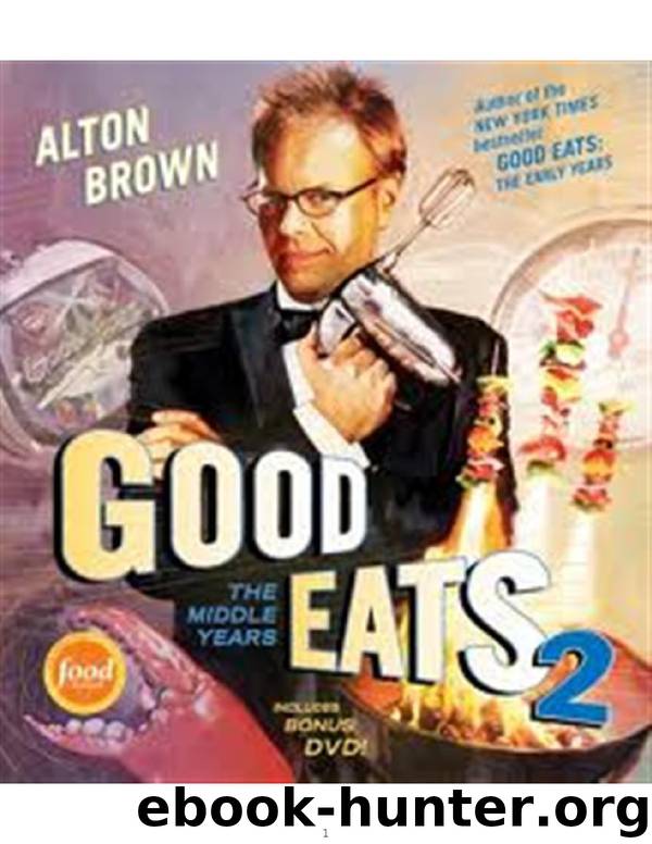 Good Eats Complete by Alton Brown