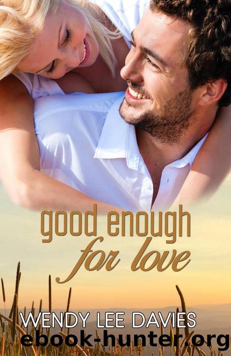 Good Enough For Love by Wendy Lee Davies