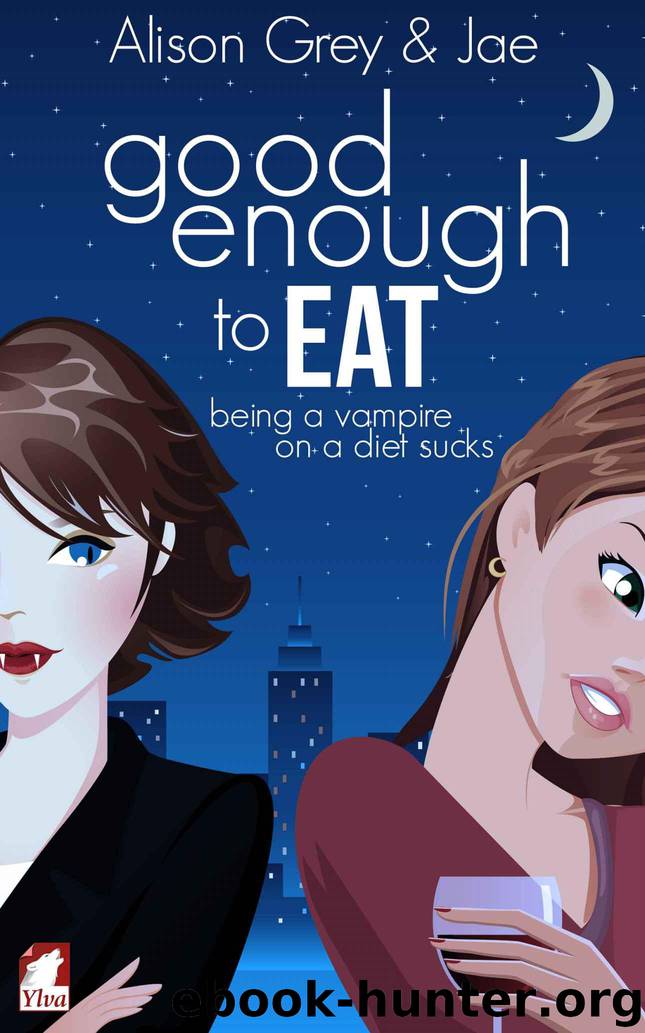 Good Enough to Eat (The Vampire Diet Series Book 1) by Jae & Grey Alison