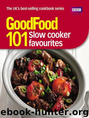 Good Food: 101 Slow Cooker Favourites by Cook Sarah
