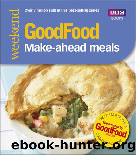 Good Food: Make-Ahead Meals (Good Food 101) by Barney Desmazery