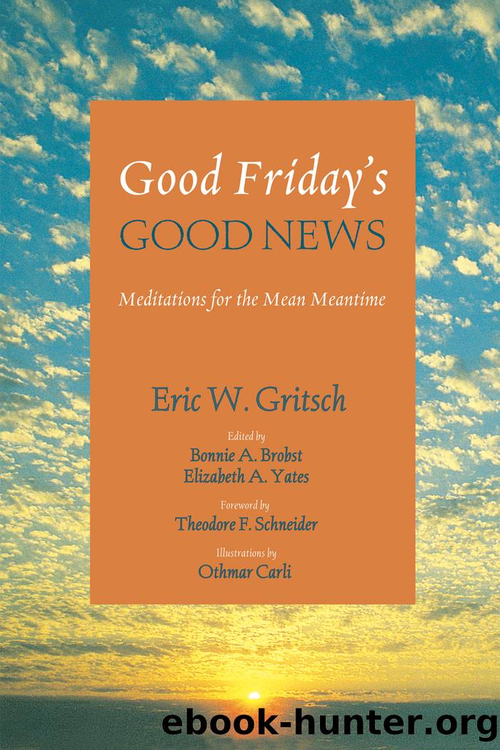 Good Friday's Good News by unknow