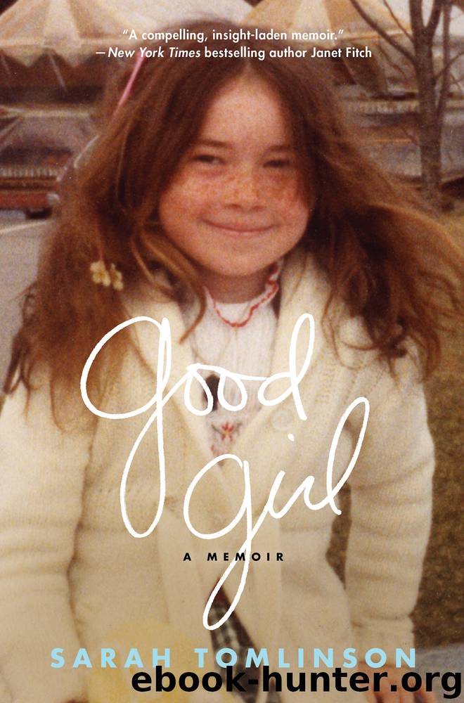 Good Girl : A Memoir (9781476748986) by Tomlinson Sarah