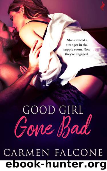 Good Girl Gone Bad by Falcone Carmen