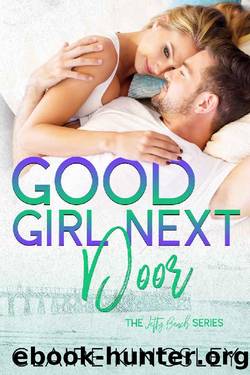 Good Girl Next Door: A Steamy Small-Town Romance (Jetty Beach Book 6) by Claire Kingsley
