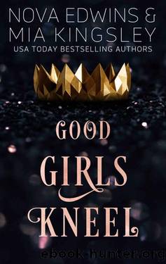 Good Girls Kneel by Nova Edwins & Mia Kingsley