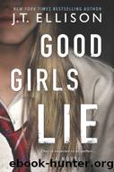 Good Girls Lie by Ellison J. T