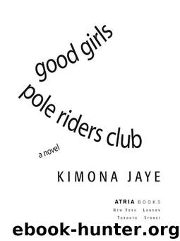 Good Girls Pole Riders Club by Kimona Jaye