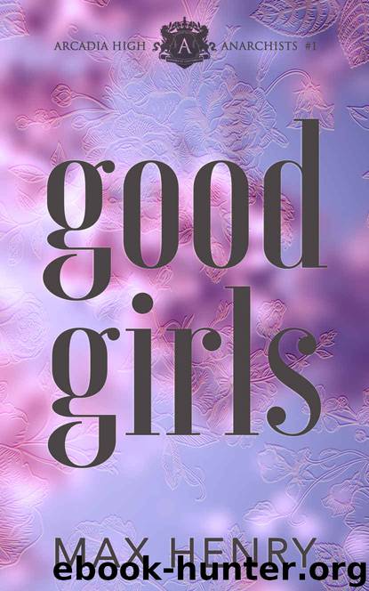 Good Girls by Henry Max