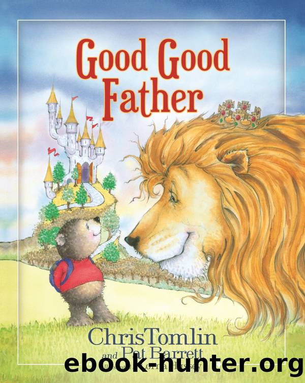 Good Good Father by Chris Tomlin & Pat Barrett