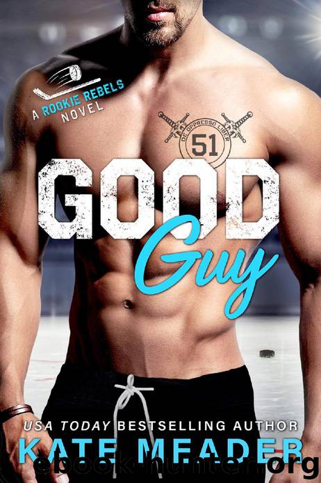 Good Guy: A Rookie Rebels Novel by Kate Meader