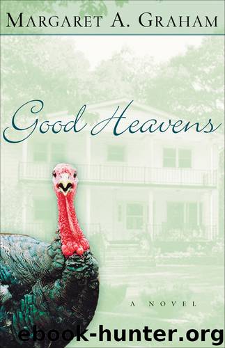 Good Heavens by Margaret A. Graham