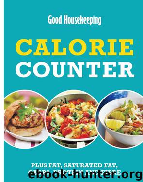 Good Housekeeping Calorie Counter by Good Housekeeping Institute