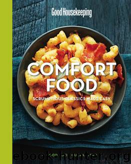 Good Housekeeping Comfort Food: Scrumptious Classics Made Easy (Good Food Guaranteed) by 2018