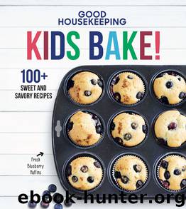 Good Housekeeping Kids Bake! by Good Housekeeping