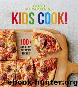 Good Housekeeping Kids Cook! by Good Housekeeping
