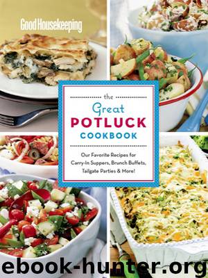 Good Housekeeping The Great Potluck Cookbook by From From the Editors of Good Housekeeping