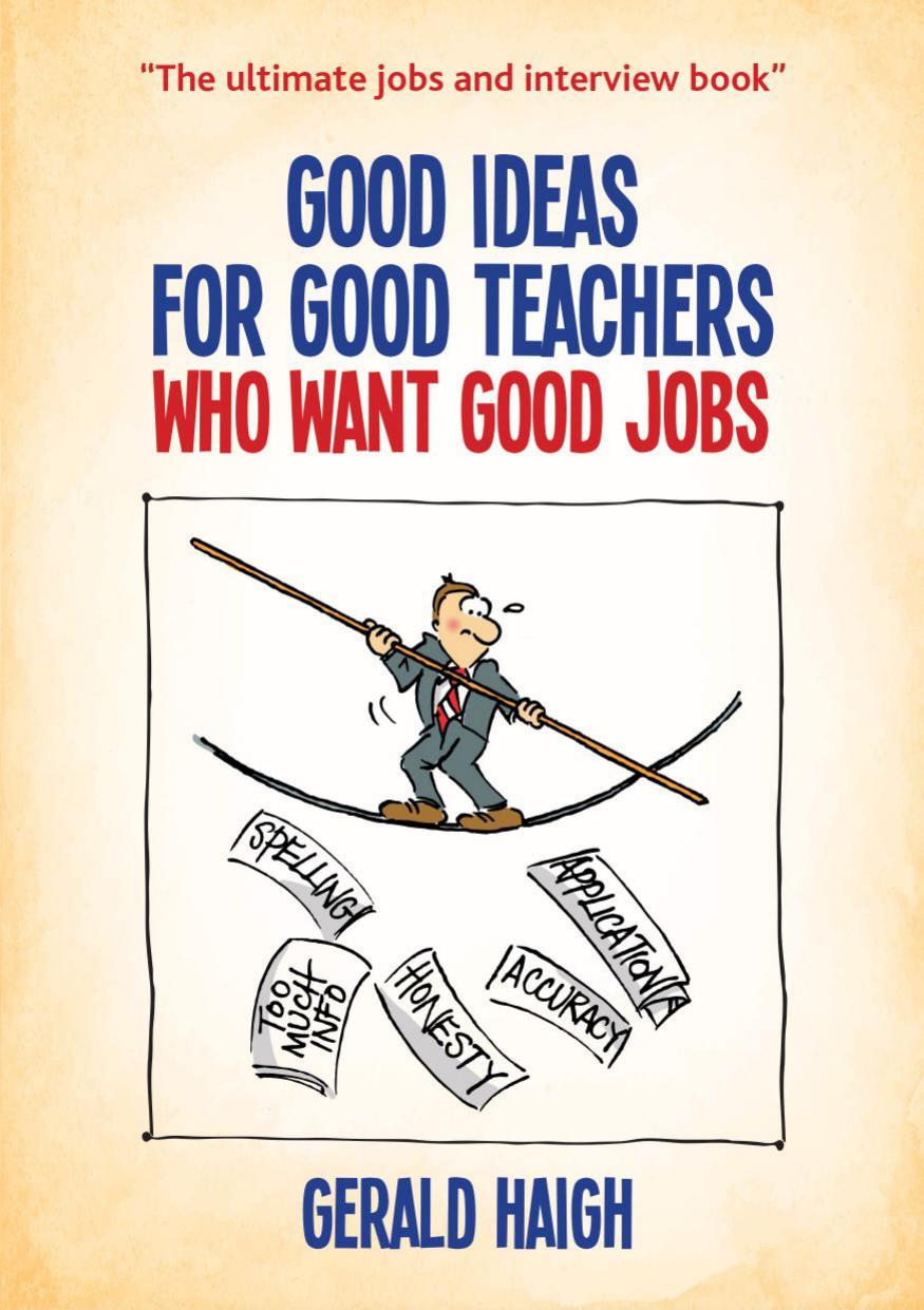 Good Ideas for Good Teachers Who Want Good Jobs by Gerald Haigh