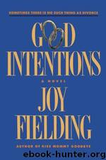 Good Intentions by Joy Fielding