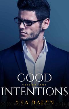 Good Intentions: Volume Three by Ana Balen