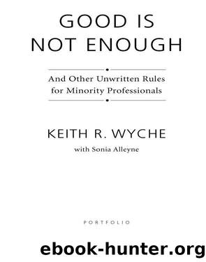 Good Is Not Enough by Keith R. Wyche