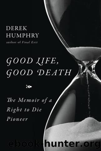 Good Life, Good Death by Derek Humphry