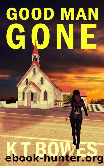 Good Man Gone (The Rookie Investigator Mysteries, #1) by K T Bowes
