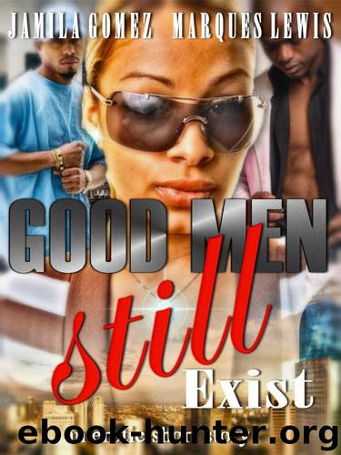 Good Men Still Exist by Lewis Marques & Gomez Jamila