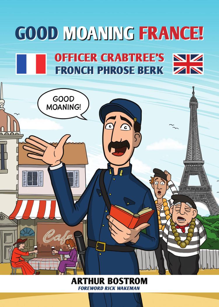 Good Moaning France! : Officer Crabtree's Fronch Phrose Berk by Arthur Bostrom; Rick Wakeman