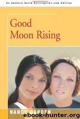 Good Moon Rising by Nancy Garden