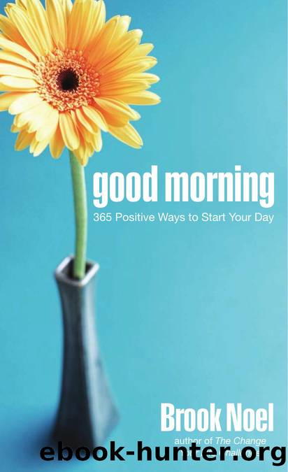 Good Morning 365 Positive Ways to Start Your Day-MANTESH by Unknown
