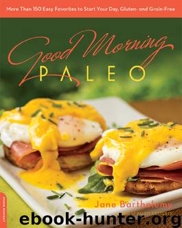Good Morning Paleo by Jane Barthelemy