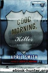 Good Morning, Killer by April Smith