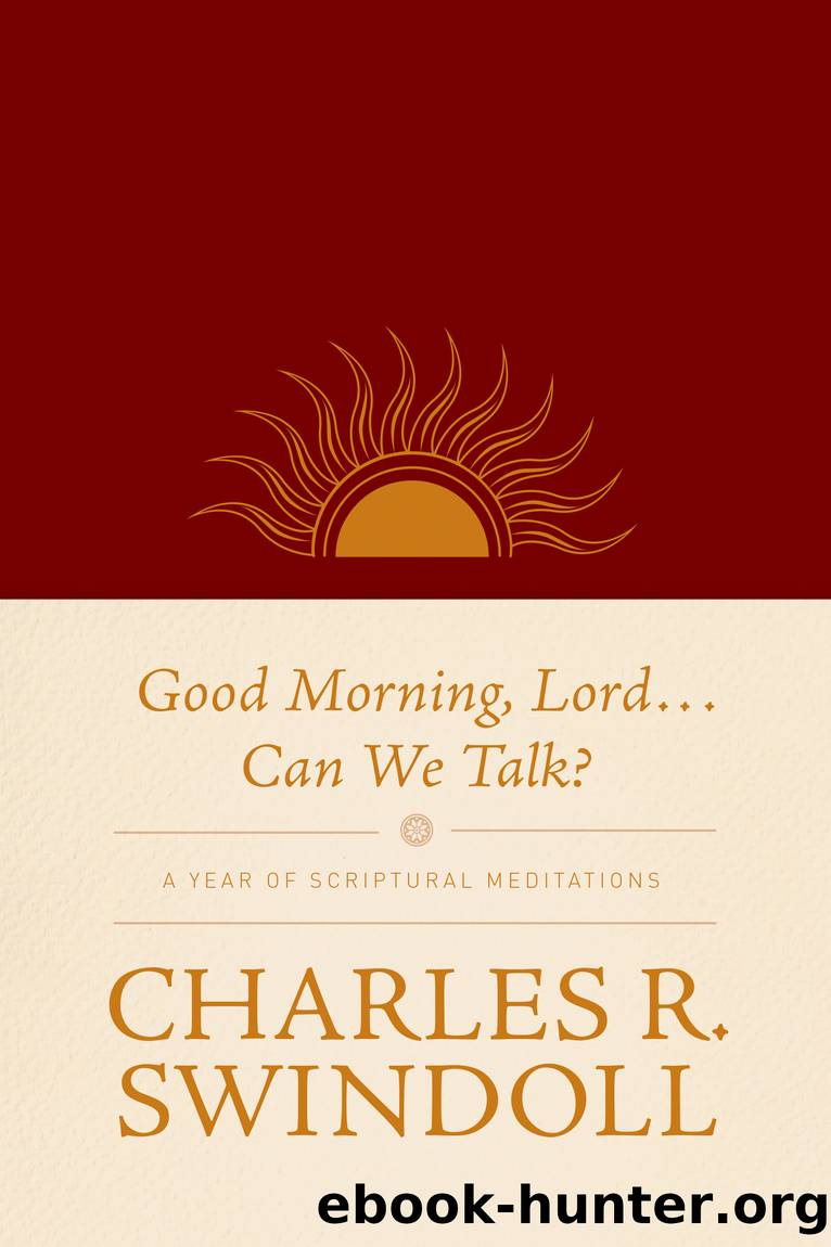Good Morning, Lord . . . Can We Talk? by Charles R. Swindoll