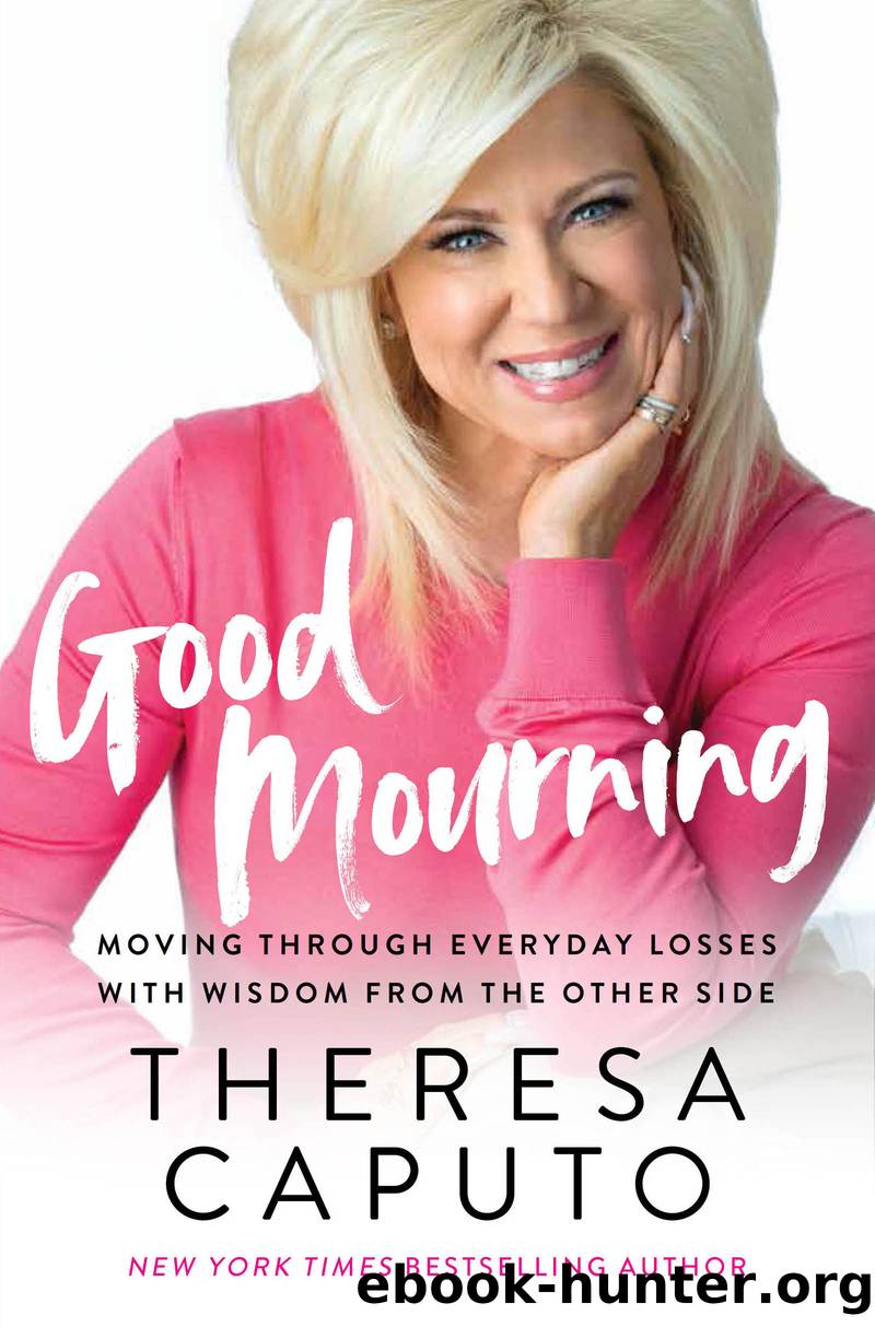 Good Mourning by Theresa Caputo